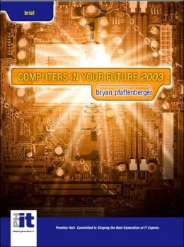 Computers In Your Future, Brief Edition