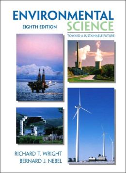 Environmental Science: Towards a Sustainable Future Bernard J. Nebel