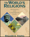 The World's Religions: Worldviews and Contemporary Issues