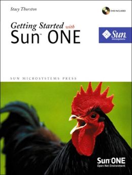 Getting Started With Sun One Stacy Thurston
