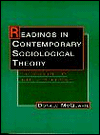 Readings in Contemporary Sociological Theory : From Modernity to Post-Modernity