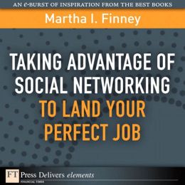 Taking Advantage of Social Networking to Land Your Perfect Job