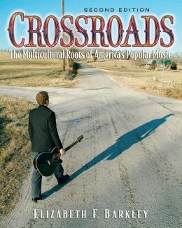 Crossroads: The Muliticultural Roots of America's Popular Music