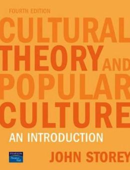Cultural Theory and Popular Culture: An Introduction