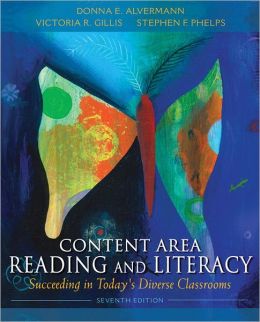 Content Area Reading and Literacy: Succeeding in Today's Diverse Classrooms