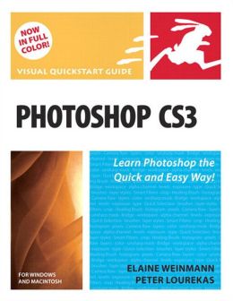 Photoshop CS3 for Windows and Macintosh Elaine Weinmann and Peter Lourekas