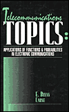 Telecommunications Topics : Applications of Functions and Probabilities in Electronic Communications