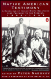 Native American Testimony: A Chronicle of Indian-White Relations from Prophecy to the Present, 1492-1992