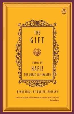 The Gift: Poems by Hafiz The Great Sufi Master