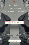 Charlie Chan Is Dead: An Anthology of Contemporary Asian American Fiction