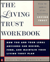 The Living Trust Workbook: How You and Your Legal Advisors Can Design, Fund and Maintain Your Living Trust Plan