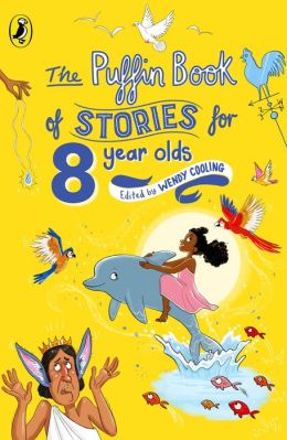The Puffin Book of Stories for Eight Year Olds