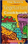 The Teen's Vegetarian Cookbook