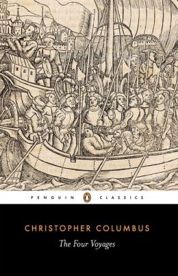 The Four Voyages: Being His Own Log-Book, Letters and