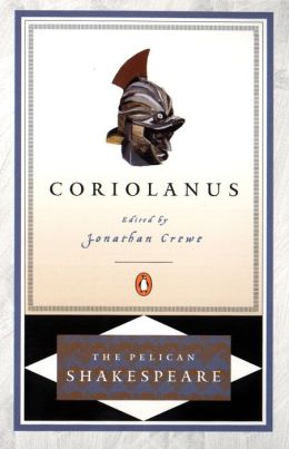 Coriolanus (Pelican Shakespeare Series)