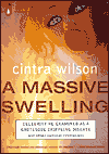 A Massive Swelling: Celebrity Re-Examined as a Grotesque, Crippling Disease and Other Cultural Revelations