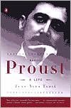 Marcel Proust: A Life
