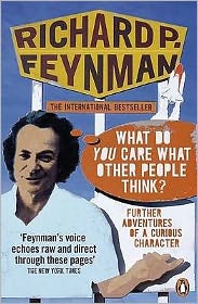 What Do You Care What Other People Think?': Further Adventures of a Curious Character