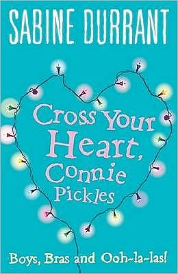 Cross Your Heart, Connie Pickles Sabine Durrant