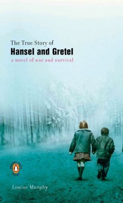 The True Story of Hansel and Gretel
