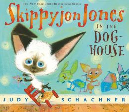 Skippyjon Jones in the Doghouse Judy Schachner