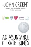 Book Cover Image. Title: An Abundance of Katherines, Author: John Green