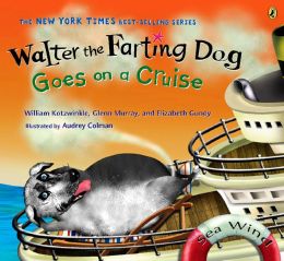 Walter the Farting Dog Goes on a Cruise (Walter the Farting Dog Series #4)