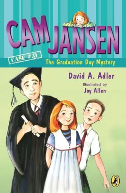 Cam Jansen and the Graduation Day Mystery (Cam Jansen Series #31)