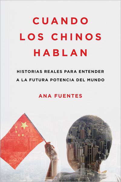 French pdf books free download Cuando los Chinos hablan by Ana Fuentes  in English 9780142425633