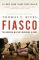 Fiasco: The American Military Adventure in Iraq