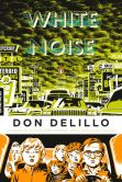 Book Cover Image. Title: White Noise, Author: Don DeLillo