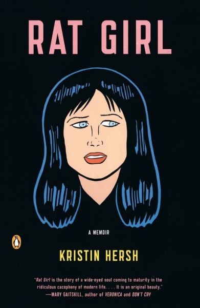 Free downloadble ebooks Rat Girl: A Memoir 9780143117391 by Kristin Hersh