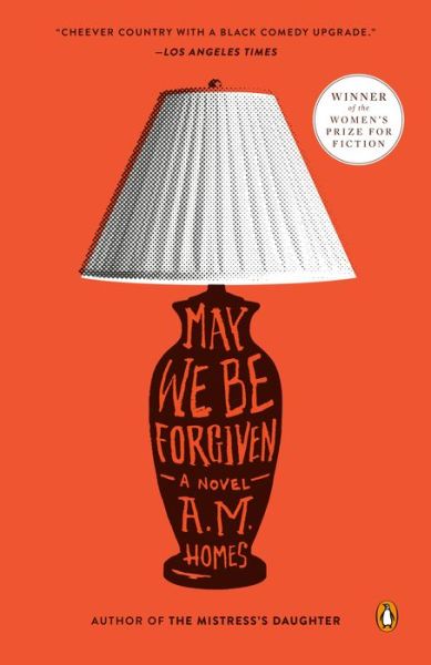 May We Be Forgiven: A Novel