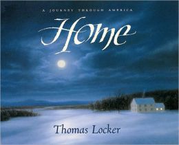 Home: A Journey through America Thomas Locker