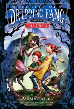 Onts (Secrets of Dripping Fang Series #1)