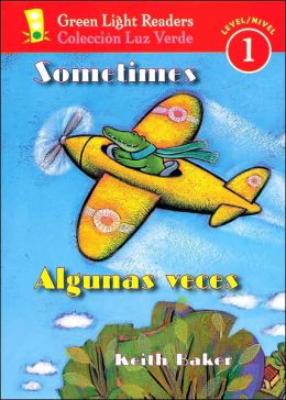 Sometimes/Algunas veces (Green Light Readers Level 1 Series)