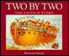Two by Two: The Untold Story