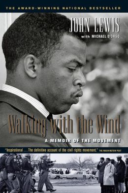 Walking with the Wind: A Memoir of the Movement