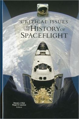 Critical Issues in the History of Spaceflight