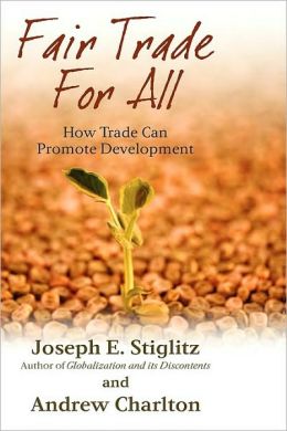 Fair Trade for All: How Trade Can Promote Development