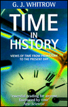 Time in History: Views of Time from Prehistory to the Present Day
