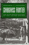 Crabgrass Frontier: The Suburbanization of the United States