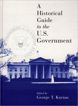 A Historical Guide to the U.S. Government