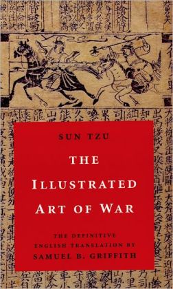 The Illustrated Art of War Sun Tzu and Samuel B. Griffith