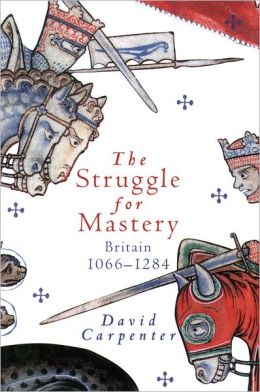 A Struggle for Mastery: Britain 1066-1284