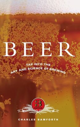 Beer: Tap into the Art and Science of Brewing