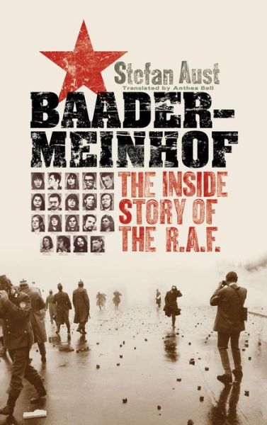 Ebook free download torrent search Baader-Meinhof: The Inside Story of the R.A.F. by Stefan Aust, Anthea Bell  English version