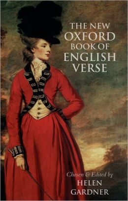 The New Oxford Book of English Verse, 1250-1950 (Oxford Books of Verse) Helen Gardner