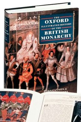 The Oxford Illustrated History of the British Monarchy