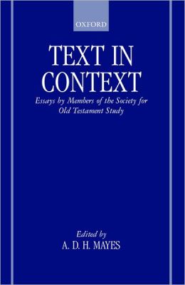 Text in Context : Essays by Members of the Society for Old Testament Study